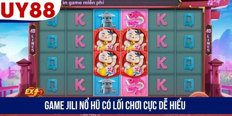 Game JILI nổ hũ có lối chơi cực dễ hiểu